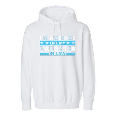 IM Awesome Like My Daughter In Law Vintage Fathers Day Gift Garment-Dyed Fleece Hoodie