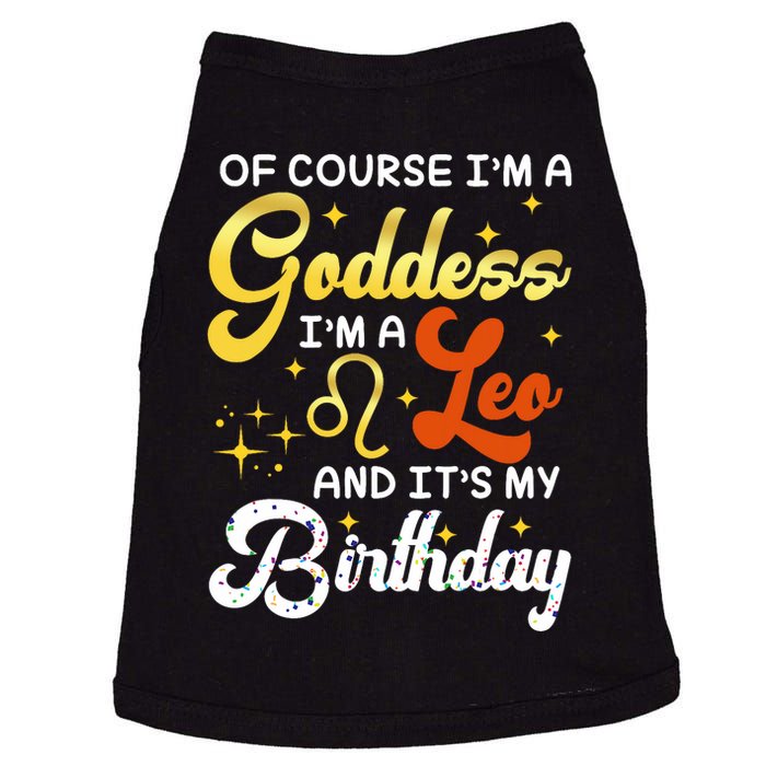 IM A Leo Goddess Leo Queen Its My Birthday Leo Season Women Doggie Tank