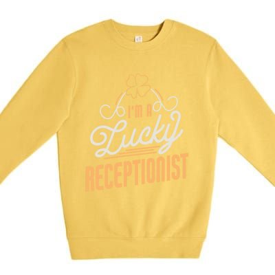 Im A Lucky Receptionist St Patricks Day Receptionist Gift Premium Crewneck Sweatshirt