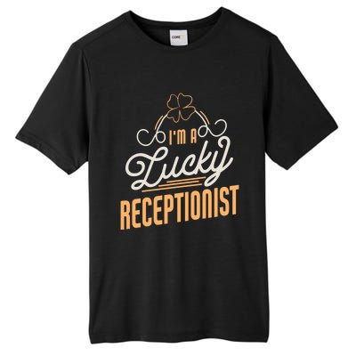 Im A Lucky Receptionist St Patricks Day Receptionist Gift Tall Fusion ChromaSoft Performance T-Shirt