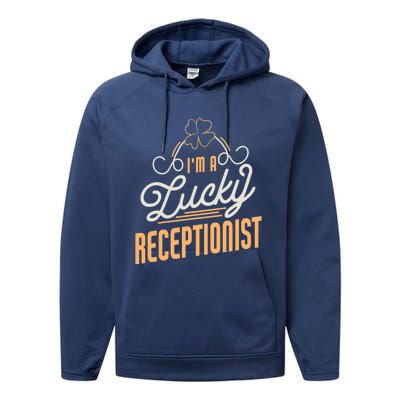 Im A Lucky Receptionist St Patricks Day Receptionist Gift Performance Fleece Hoodie