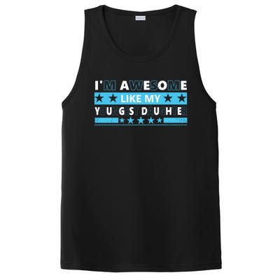 Im Awesome Like My Youngest Daughter For Mom Dad Fathers Day Great Gift PosiCharge Competitor Tank