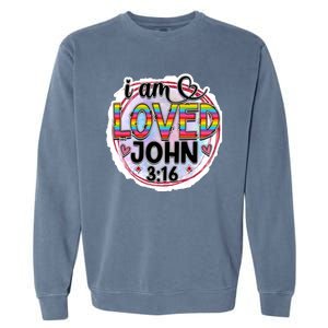 I Am Loved John 3:16 Garment-Dyed Sweatshirt