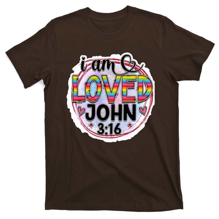 I Am Loved John 3:16 T-Shirt