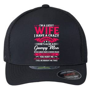 I'm A Lucky Wife I Have A Husband Funny Family Humor Wife Cute Gift Flexfit Unipanel Trucker Cap