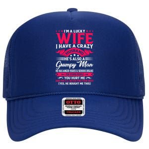 I'm A Lucky Wife I Have A Husband Funny Family Humor Wife Cute Gift High Crown Mesh Back Trucker Hat