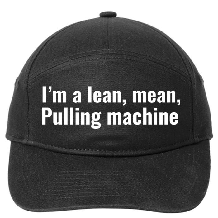 I’M A Lean Mean Pulling Machine 7-Panel Snapback Hat