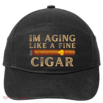Im Aging Like A Fine Cigar Birthday 7-Panel Snapback Hat