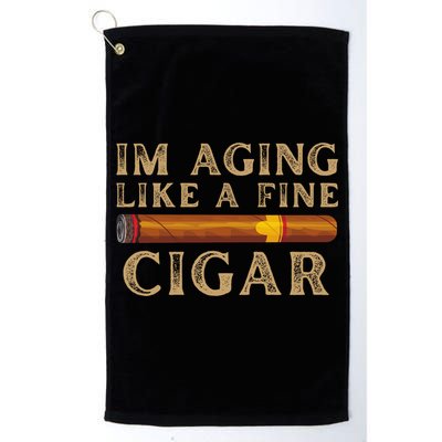 Im Aging Like A Fine Cigar Birthday Golf Towel