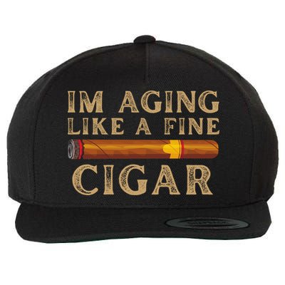 Im Aging Like A Fine Cigar Birthday Wool Snapback Cap