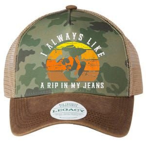 I Always Like A Rip In My Jeans Legacy Tie Dye Trucker Hat