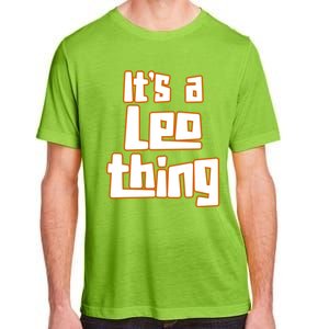 Its A Leo Thing Gift Adult ChromaSoft Performance T-Shirt