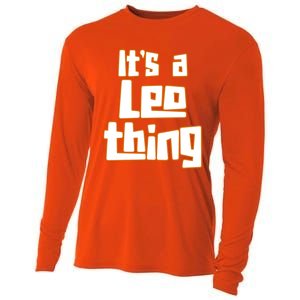 Its A Leo Thing Gift Cooling Performance Long Sleeve Crew