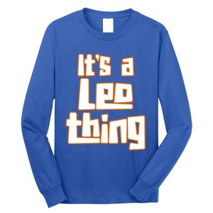 Its A Leo Thing Gift Long Sleeve Shirt