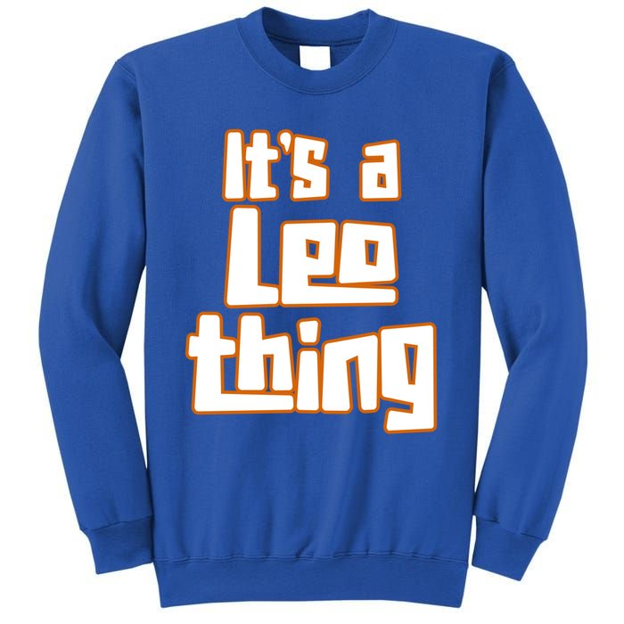 Its A Leo Thing Gift Sweatshirt