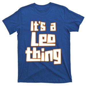 Its A Leo Thing Gift T-Shirt