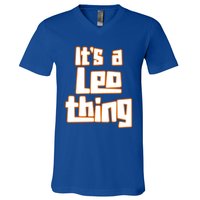 Its A Leo Thing Gift V-Neck T-Shirt