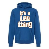 Its A Leo Thing Gift Premium Hoodie