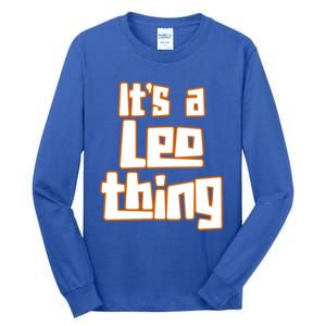 Its A Leo Thing Gift Tall Long Sleeve T-Shirt