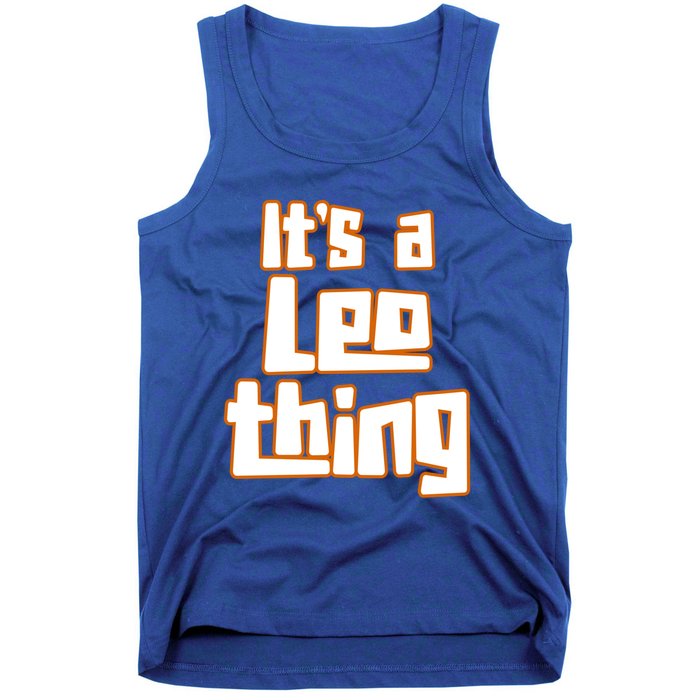 Its A Leo Thing Gift Tank Top