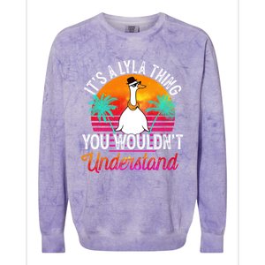 It's A Lyla Thing You Wouldn't Understand Funny Lyla Name Great Gift Colorblast Crewneck Sweatshirt