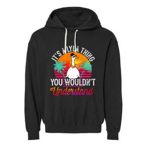 It's A Lyla Thing You Wouldn't Understand Funny Lyla Name Great Gift Garment-Dyed Fleece Hoodie