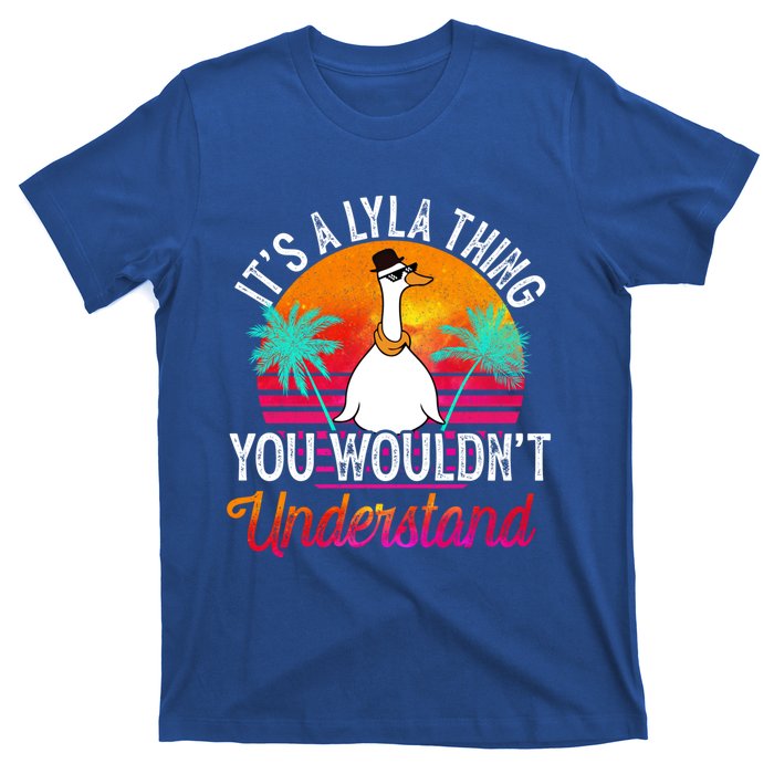 It's A Lyla Thing You Wouldn't Understand Funny Lyla Name Great Gift T-Shirt