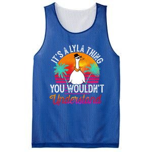 It's A Lyla Thing You Wouldn't Understand Funny Lyla Name Great Gift Mesh Reversible Basketball Jersey Tank