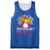 It's A Lyla Thing You Wouldn't Understand Funny Lyla Name Great Gift Mesh Reversible Basketball Jersey Tank