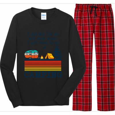 I Act Like Im Ok But Deep Down I Just Need To Go Camping Funny Gift Long Sleeve Pajama Set