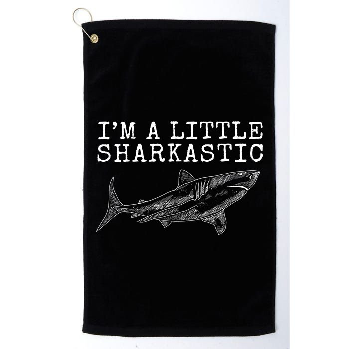 Im A Little Sharkastic Funny Shark Sarcastic Golf Towel