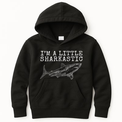 Im A Little Sharkastic Funny Shark Sarcastic Kids Hoodie