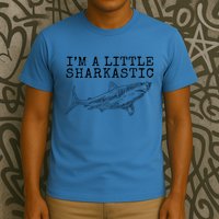 Im A Little Sharkastic Funny Shark Sarcastic T-Shirt
