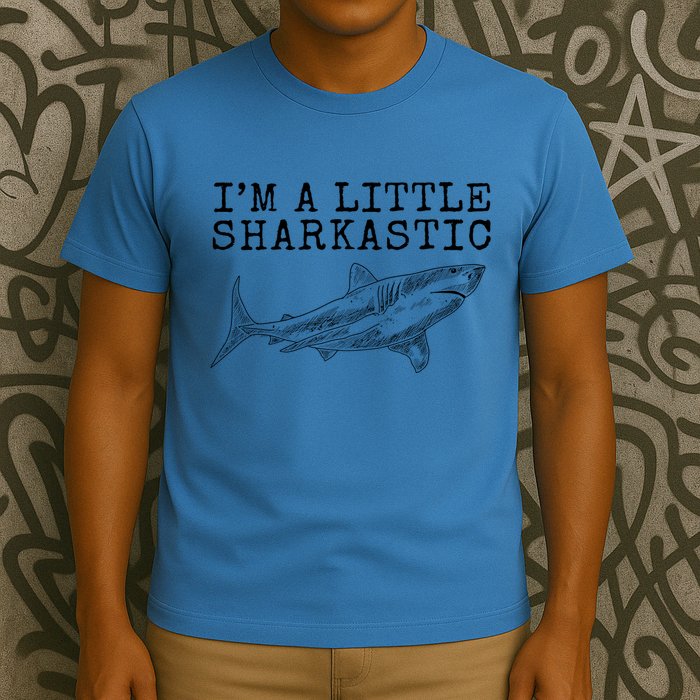 Im A Little Sharkastic Funny Shark Sarcastic T-Shirt