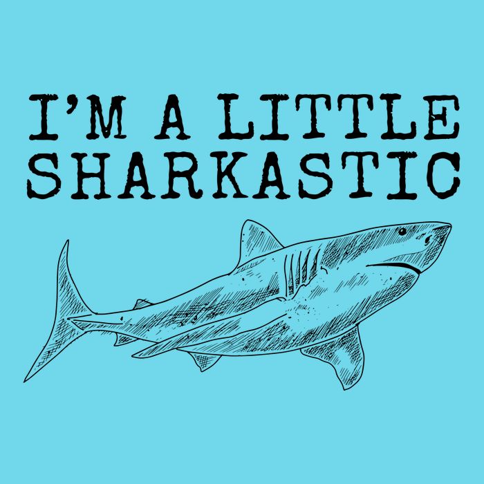 Im A Little Sharkastic Funny Shark Sarcastic T-Shirt