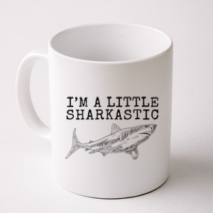 Im A Little Sharkastic Funny Shark Sarcastic Coffee Mug