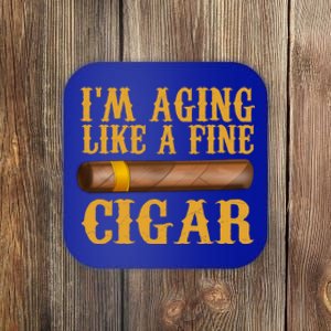 Im Aging Like A Fine Cigar Funny Fathers Day Dad Gift Idea Gift Coaster