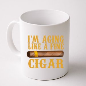 Im Aging Like A Fine Cigar Funny Fathers Day Dad Gift Idea Gift Coffee Mug