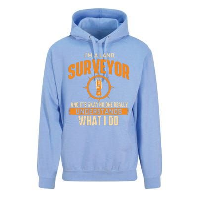 Im A Land Surveyor Land Examiner Cartographer Surveying Unisex Surf Hoodie