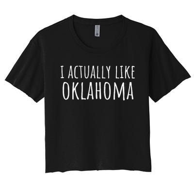 I ACTUALLY LIKE OKLAHOMA Funny American State Women's Crop Top Tee