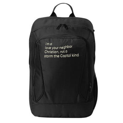 I’M A Love Your Neighbor Christian Not A Storm The Capital Kind City Backpack