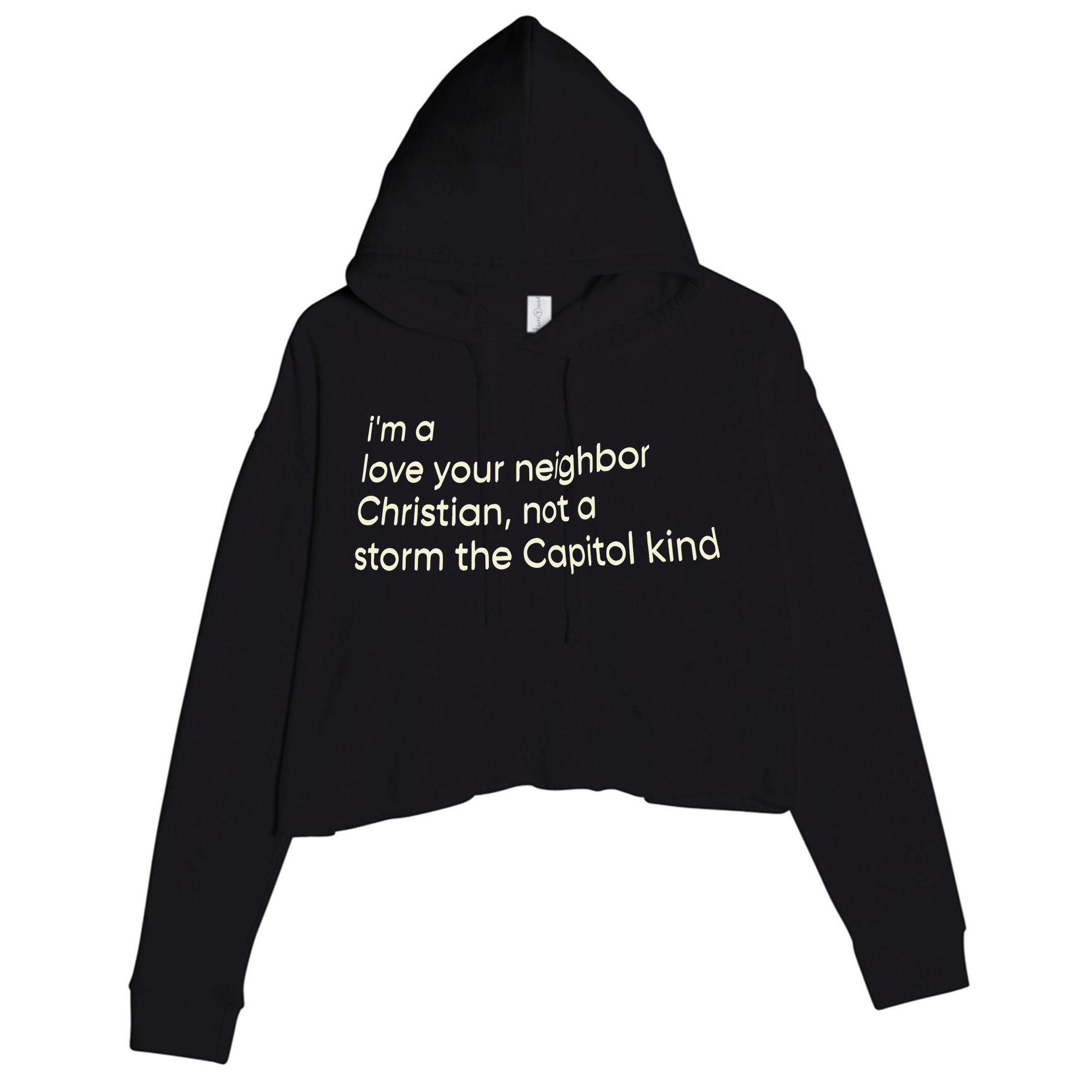 I’M A Love Your Neighbor Christian Not A Storm The Capital Kind Crop Fleece Hoodie