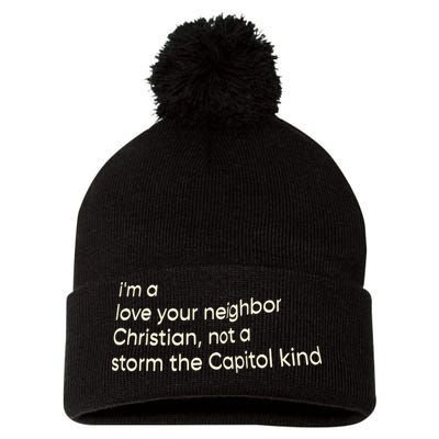 I’M A Love Your Neighbor Christian Not A Storm The Capital Kind Pom Pom 12in Knit Beanie