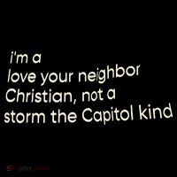 I’M A Love Your Neighbor Christian Not A Storm The Capital Kind Tank Top