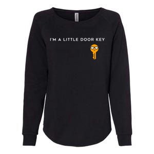 IM A Little Door Key Nerdy Bad Dorky Mom Dad Funny Costume Womens California Wash Sweatshirt