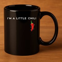 I'm A Little Chili Red Hot Pepper Funny 11oz C Handle Ceramic Mug
