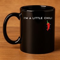 I'm A Little Chili Red Hot Pepper Funny 11oz C Handle Ceramic Mug
