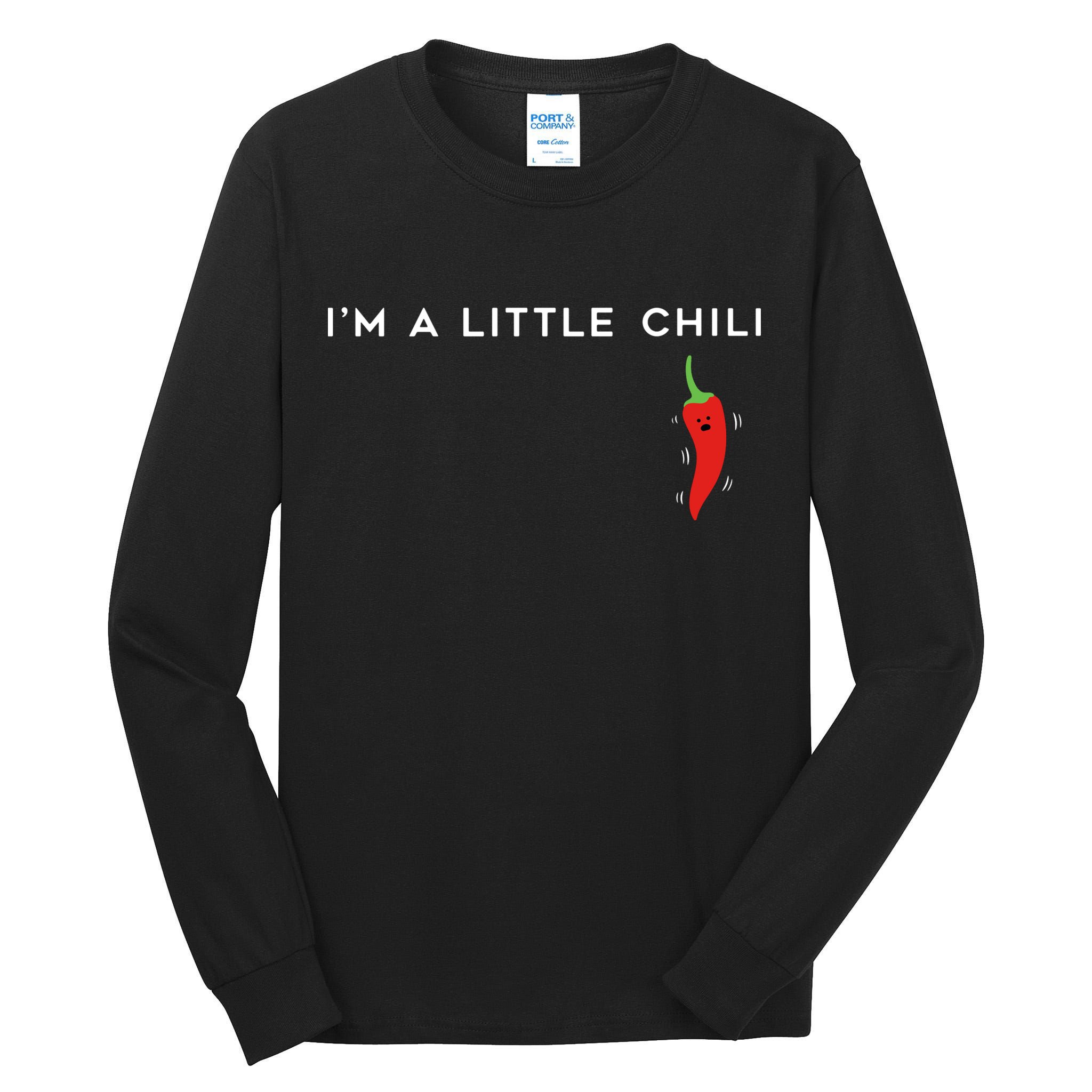 I'm A Little Chili Red Hot Pepper Funny Tall Long Sleeve T-Shirt