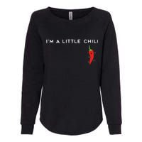 I'm A Little Chili Red Hot Pepper Funny Womens California Wash Sweatshirt