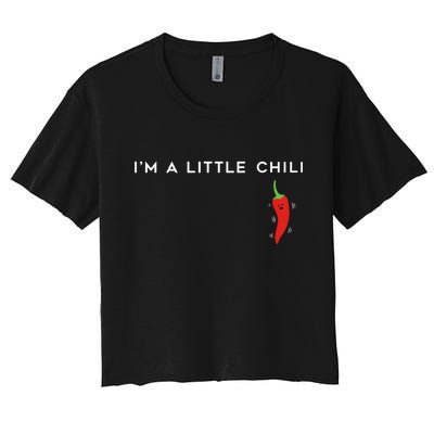 I'm A Little Chili Red Hot Pepper Funny Women's Crop Top Tee